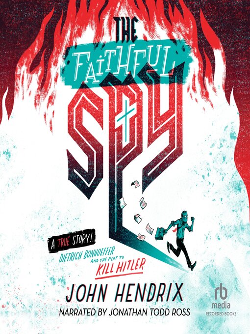 Title details for The Faithful Spy by John Hendrix - Available